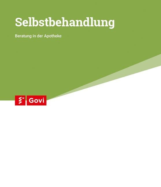 Selbstbehandlung: Beratung in der Apotheke (Govi) Medicine