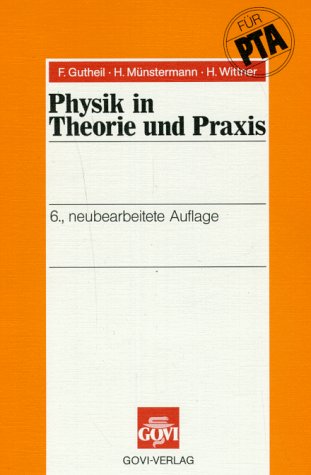 Physik in Theorie und Praxis Study Guides