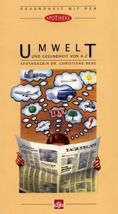 Umwelt und Gesundheit von A - Z (Gesundheit mit der Apotheke) Books