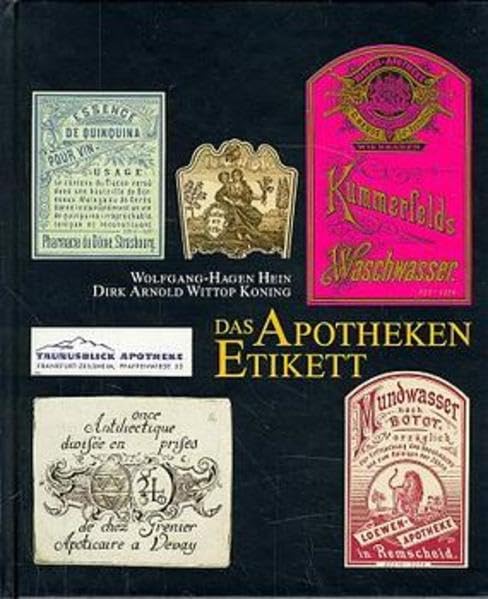 Das Apotheken Etikett (Monographien zur pharmazeutischen Kulturgeschichte) Medicine