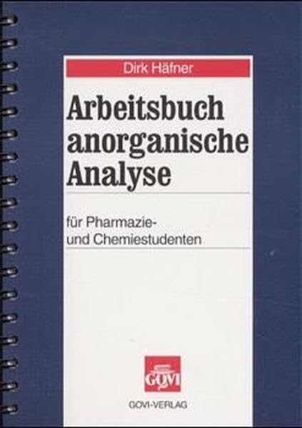 Arbeitsbuch qualitative anorganische Analyse für Pharmazie- und Chemiestudenten Natural Sciences