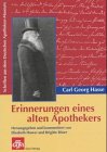 Carl Georg Hasse: Erinnerungen eines alten Apothekers Medicine