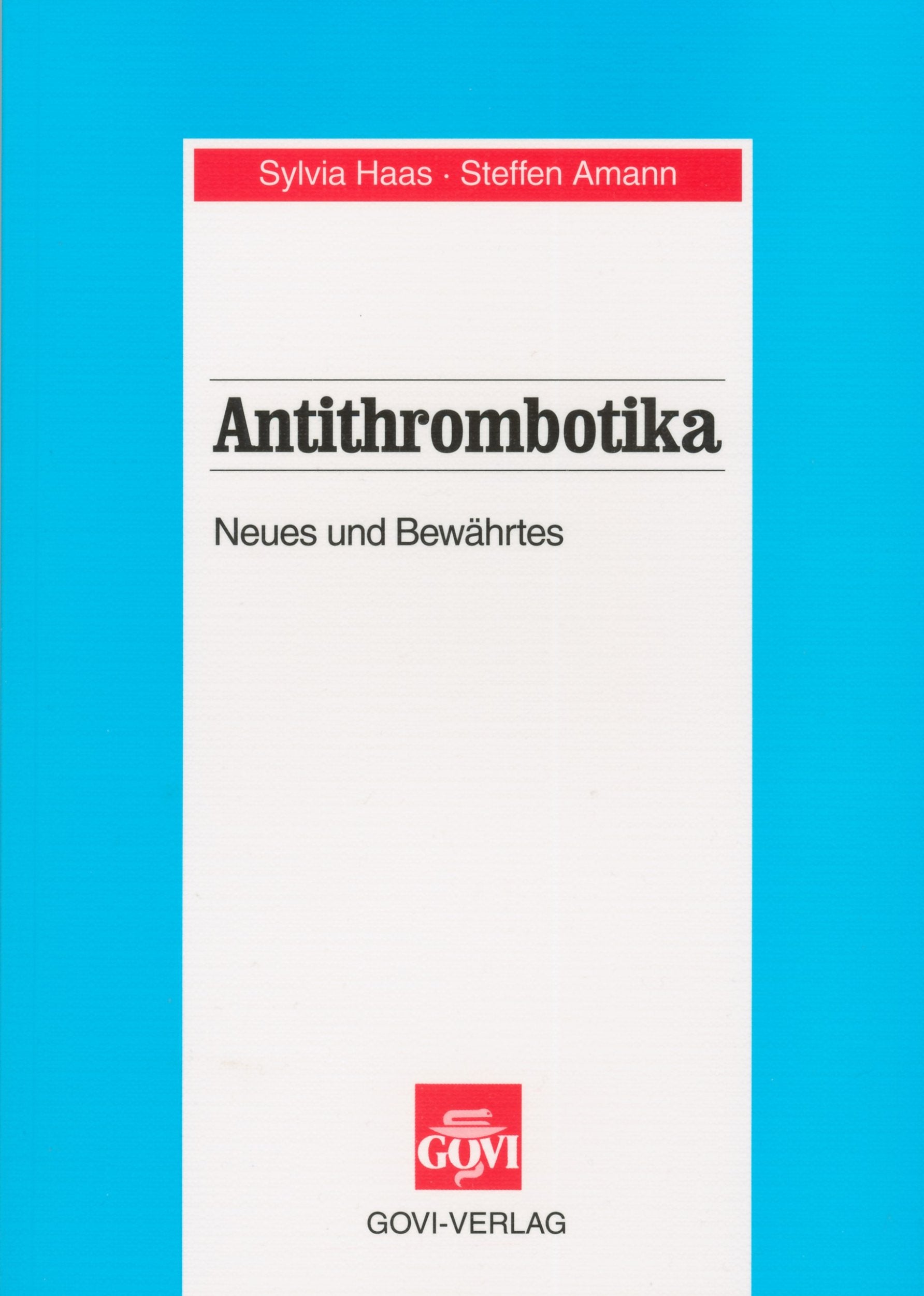 Antithrombotika (Neues und Bewährtes) Books