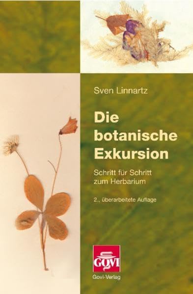Die botanische Exkursion: Schritt für Schritt zum Herbarium Natural Sciences