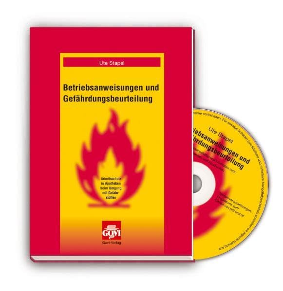 Betriebsanweisung und Gefährdungsbeurteilung: Arbeitsschutz in Apotheken beim Umgang mit Gefahrstoffen Medicine