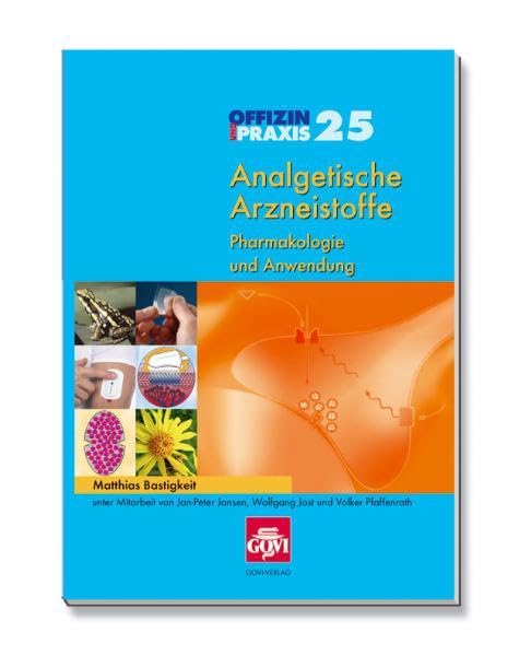 Analgetische Arzneistoffe - Pharmakologie und Anwendung Medicine