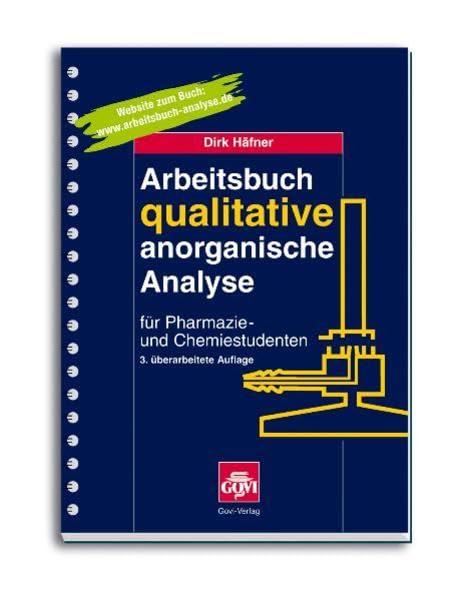 Arbeitsbuch qualitative anorganische Analyse: für Pharmazie- und Chemiestudenten Medicine