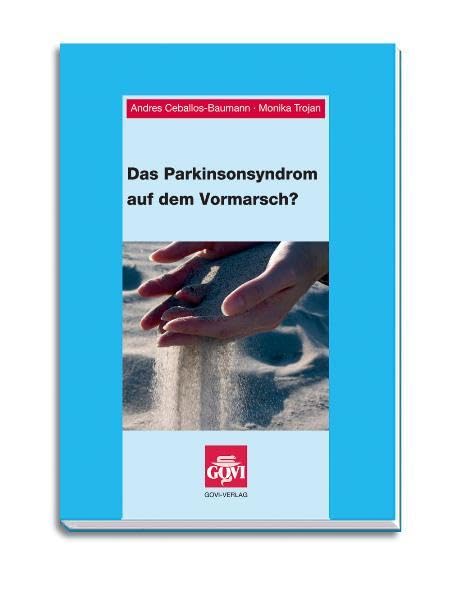 Das Parkinsonsyndrom auf dem Vormarsch? (Schriftenreihe der Bayerischen Landesapothekerkammer) Medicine