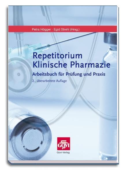 Repetitorium Klinische Pharmazie: Arbeitsbuch für Prüfung und Praxis Medicine