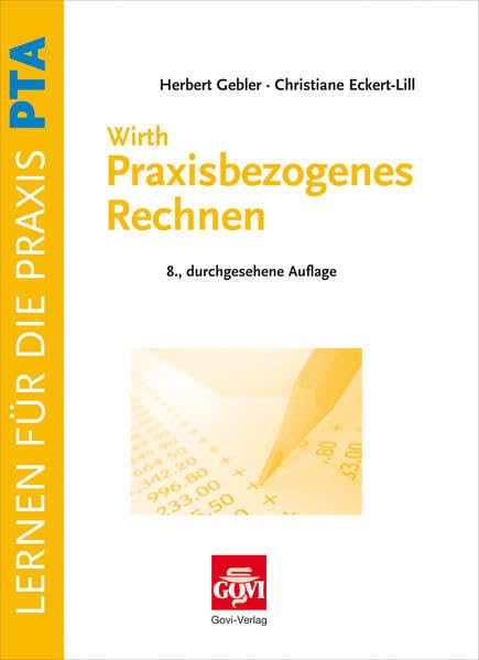 Praxisbezogenes Rechnen für pharmazeutisch-technische Assistenten Medicine