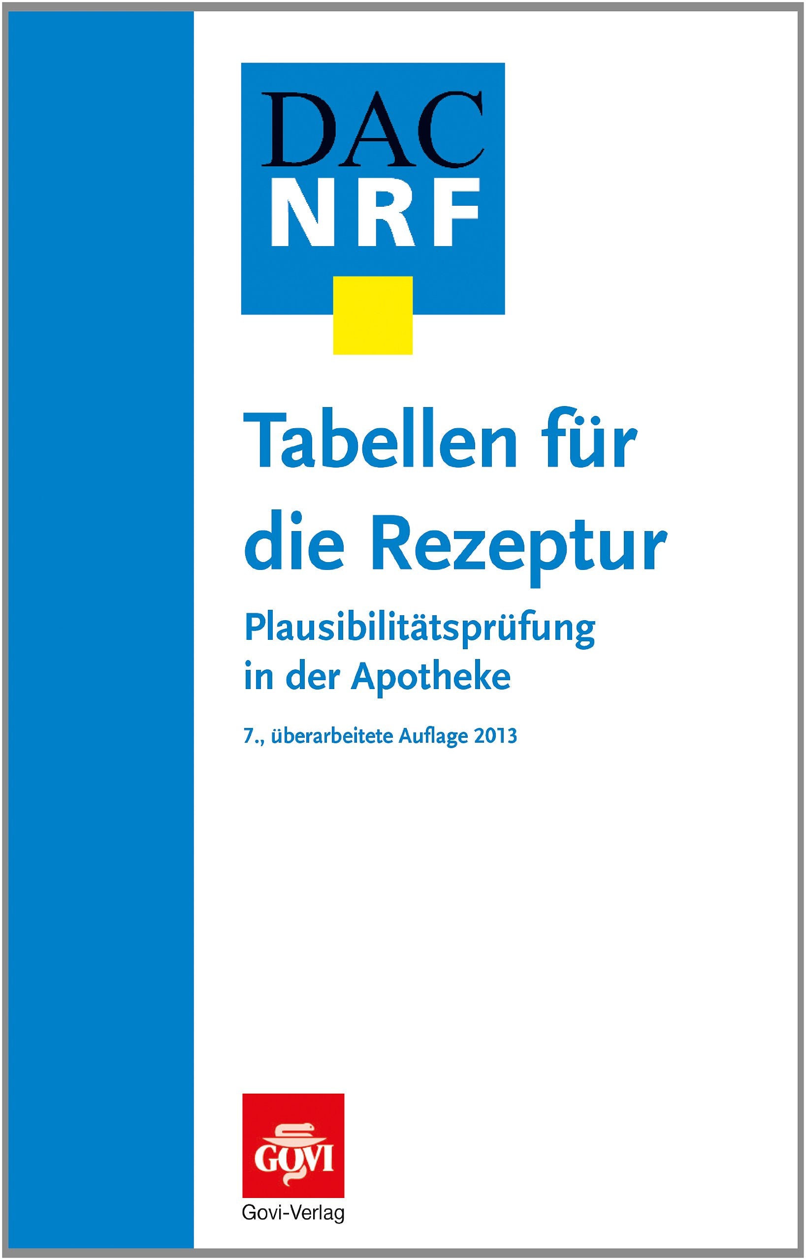 Tabellen für die Rezeptur: Plausibilitätsprüfung in der Apotheke Medicine