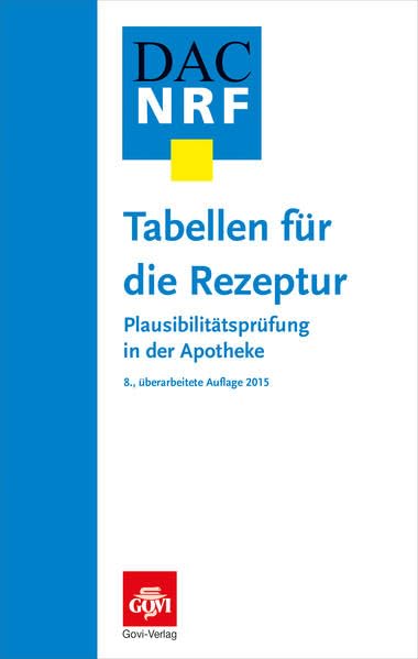Tabellen für die Rezeptur: Plausibilitätsprüfung in der Apotheke Medicine