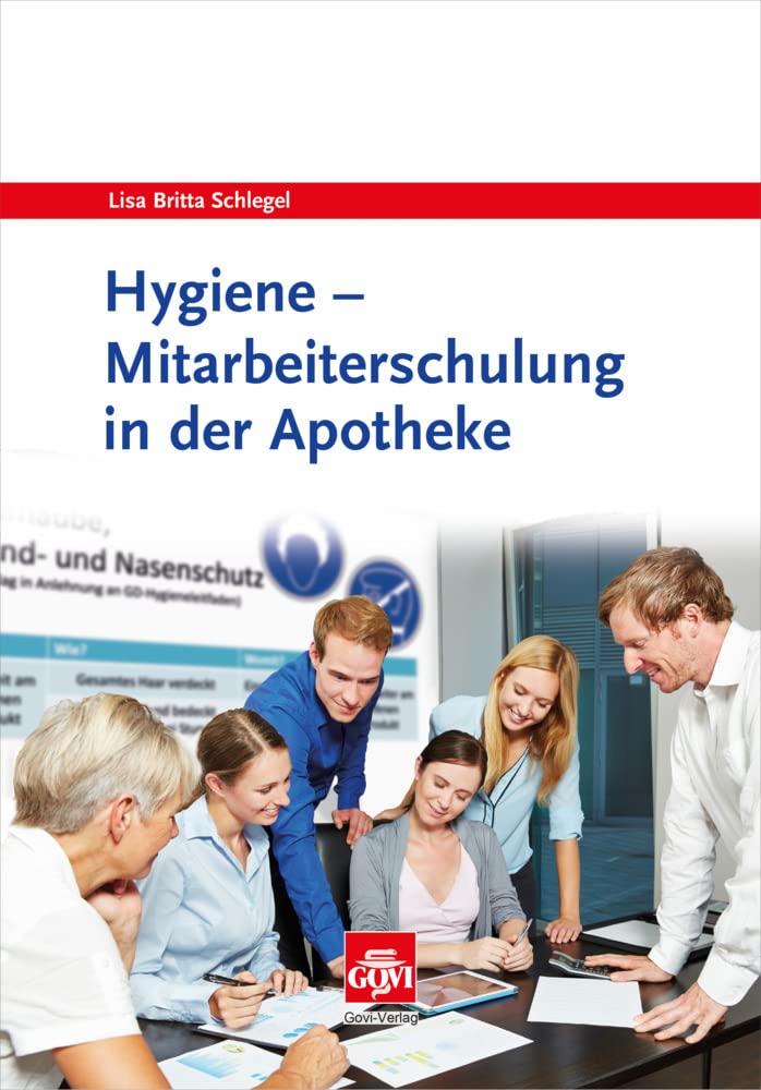 Hygiene Mitarbeiterschulung in der Apotheke: Mitarbeiterschulung in der Apotheke – mit CD-ROM (Govi) Medicine