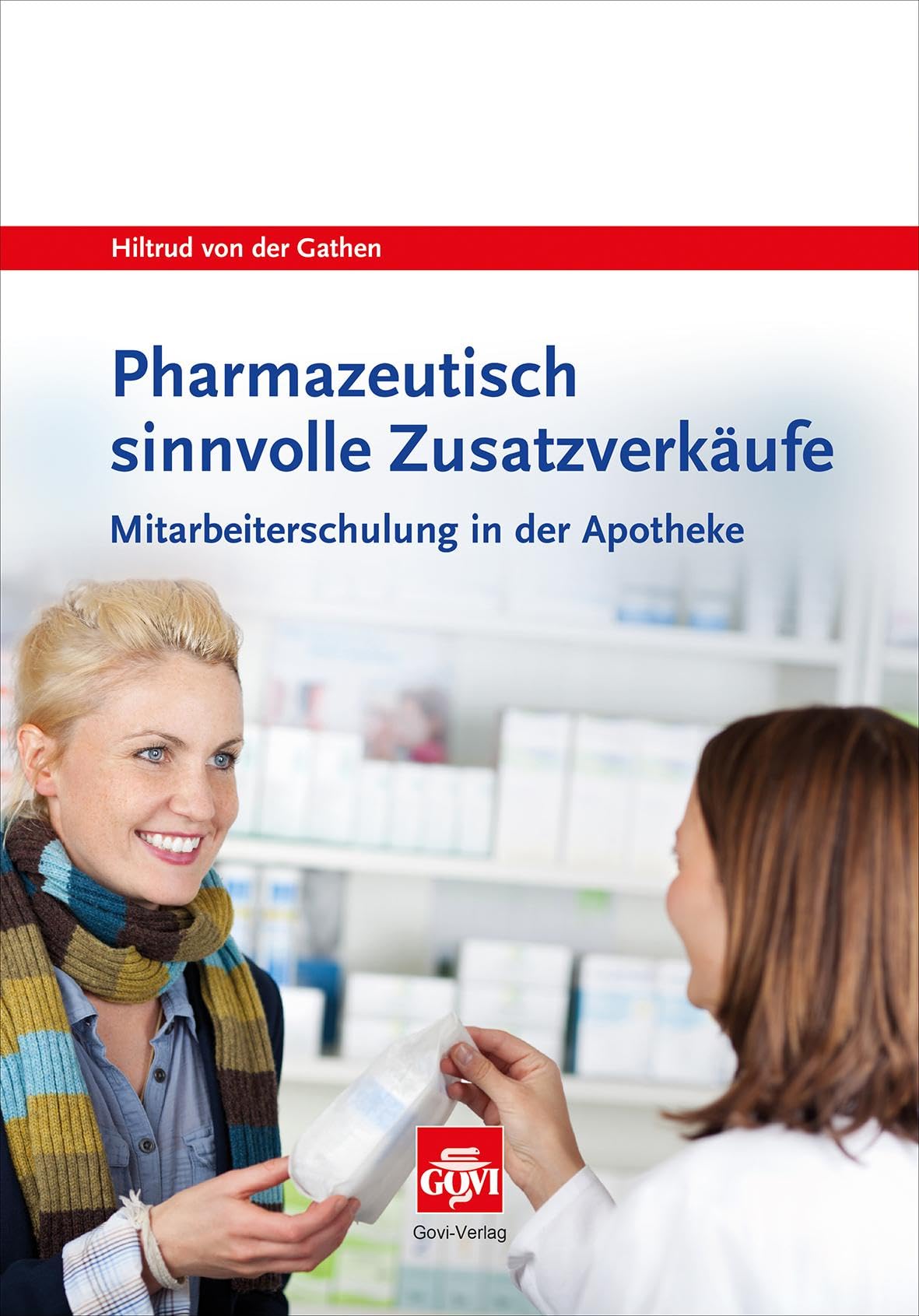 Pharmazeutisch sinnvolle Zusatzverkäufe Medicine
