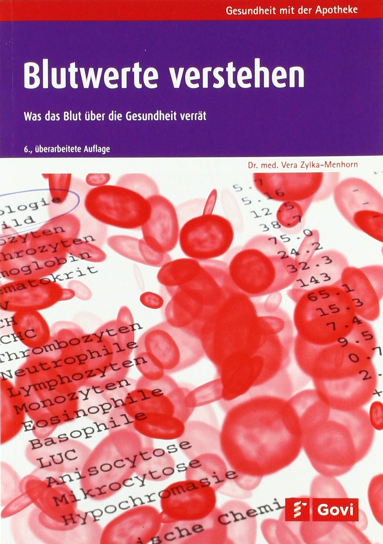 Blutwerte verstehen: Was das Blut über die Gesundheit verrät (Gesundheit mit der Apotheke) Health, Nutrition & Fitness