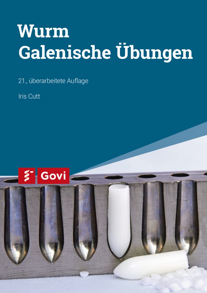 Wurm: Galenische Übungen (Govi) Medicine