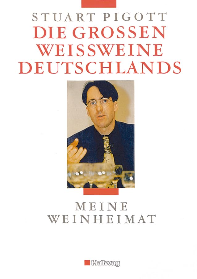 Die großen Weißweine Deutschlands: Meine Weinheimat Cooking & Enjoying