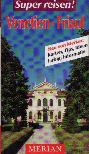 Venetien. Friaul. Merian Super reisen Books