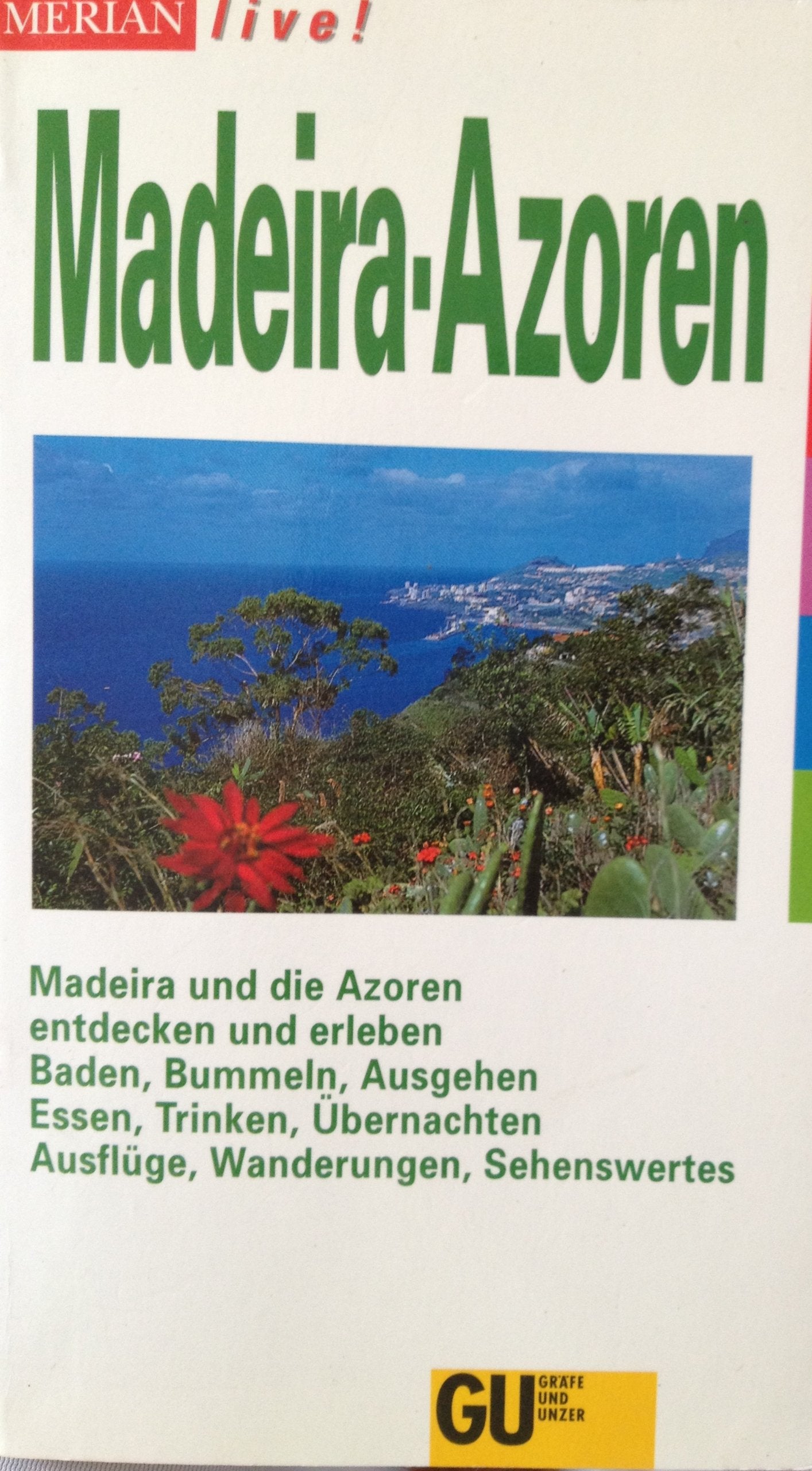 Madeira - Azoren. Merian live Travel Books