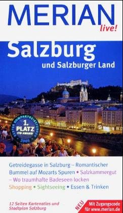 Salzburg. Salzburger Land. Merian live. Salzburg und das Salzburger Land entdecken und erleben Travel Books