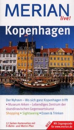 Kopenhagen. Merian live. Kopenhagen entdecken und erleben Travel