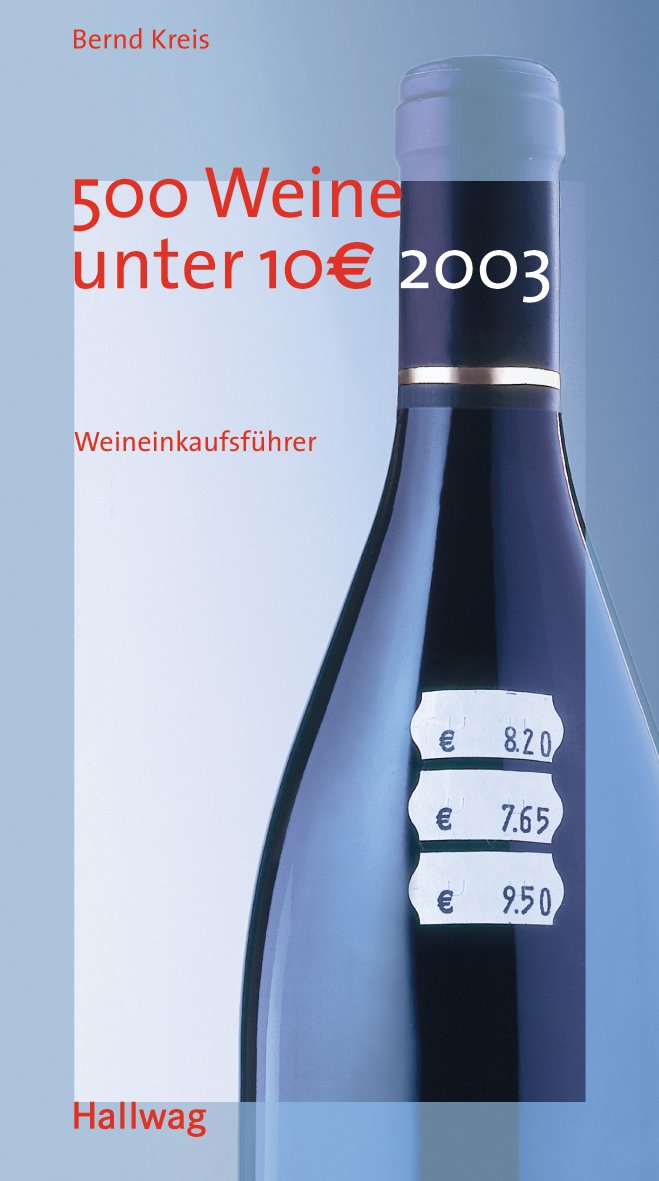 500 Weine unter 10 EUR 2003 Cooking & Enjoying