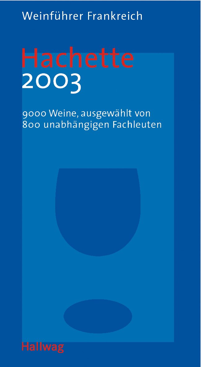 Weinführer Frankreich - Hachette 2003 Cooking & Enjoying