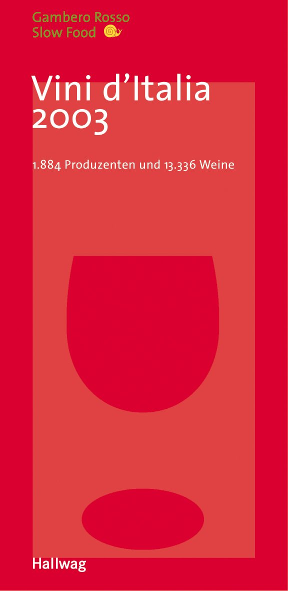 Vini d´Italia 2003: 1.884 Produzenten und 13.336 Weine Travel Guides