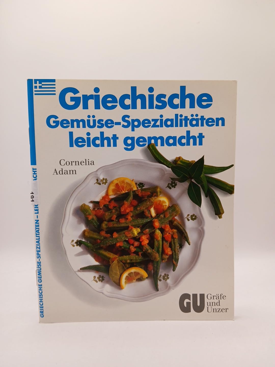 Griechische Gemüse- Spezialitäten leicht gemacht Cooking & Enjoying
