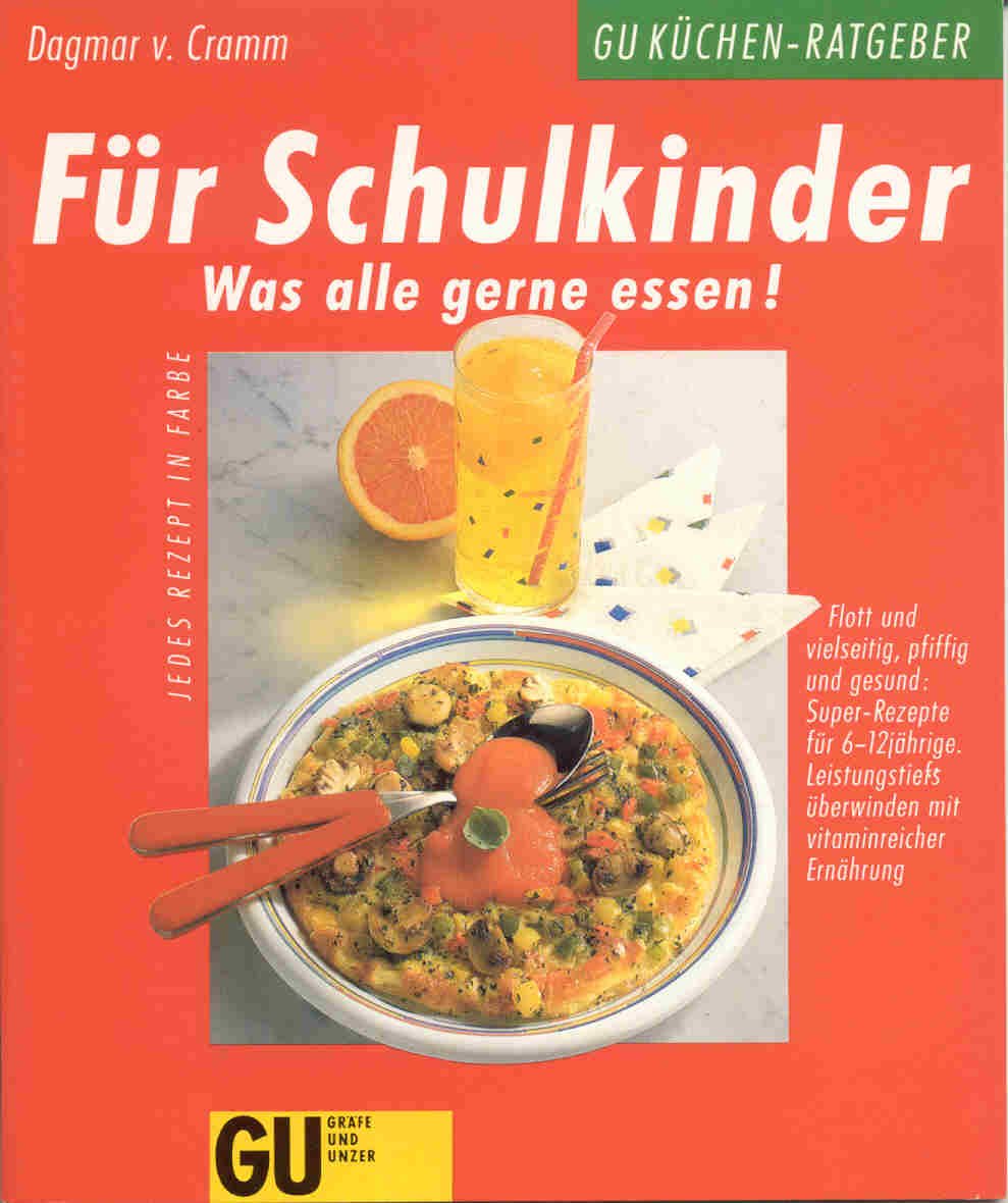 Für Schulkinder - Was alle gerne essen! Health, Nutrition & Fitness