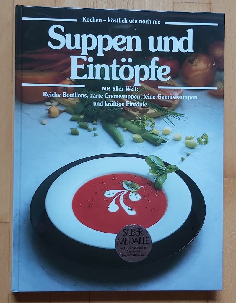 Suppen und Eintöpfe Cooking & Enjoying