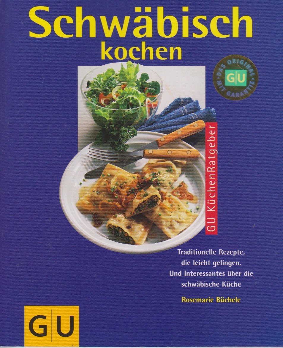 Schwäbisch kochen. GU KüchenRatgeber Cooking & Enjoying