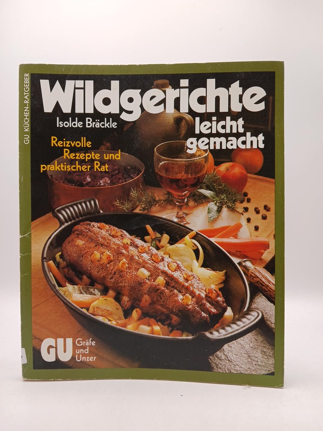 Wildgerichte - leicht gemacht Cooking & Enjoying Books