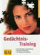 Gedächtnis-Training. GU Ratgeber Gesundheit Business, Finance & Career