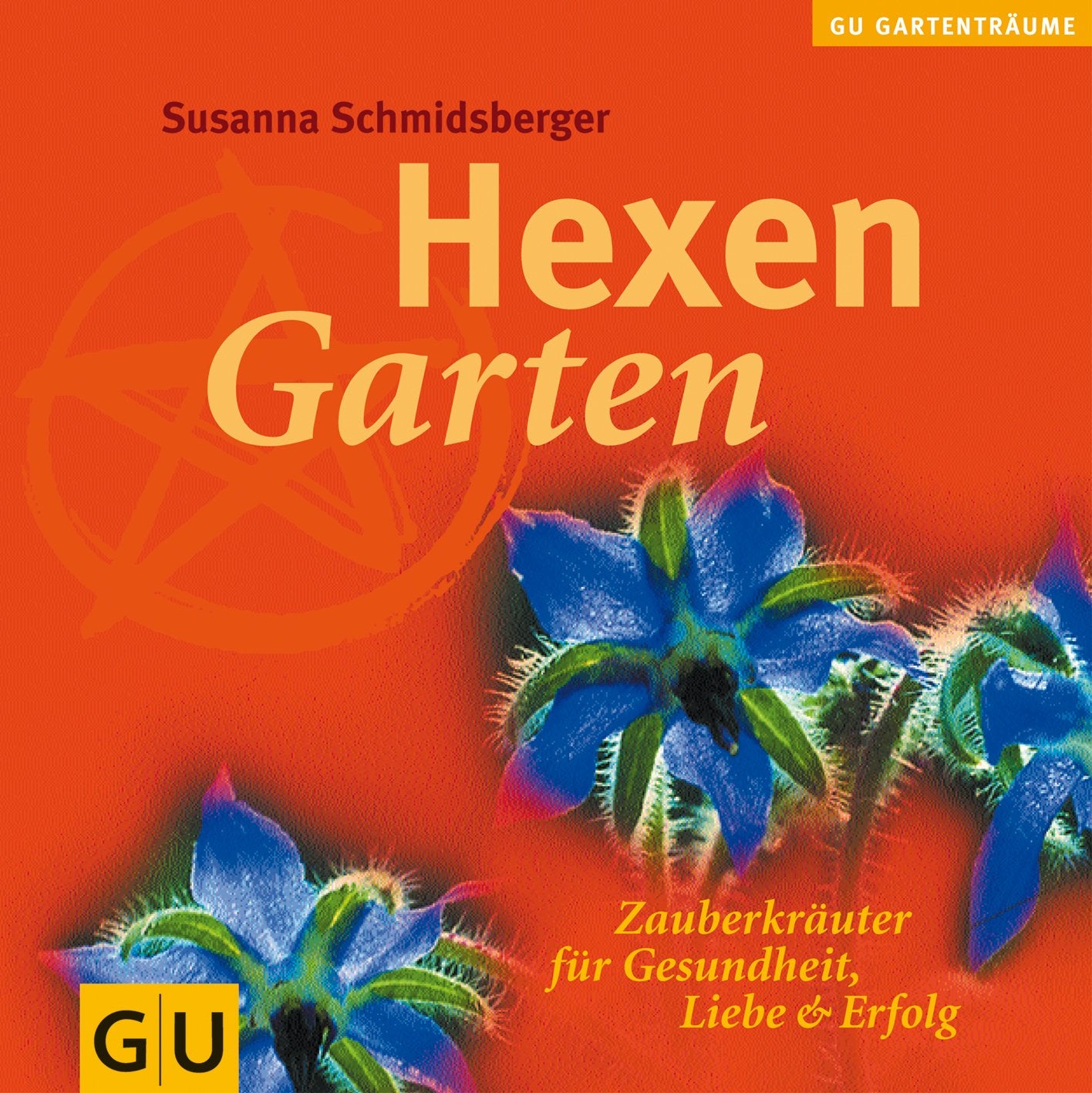Hexengarten: Zauberkräuter für Gesundheit, Liebe & Erfolg Garden & Plants