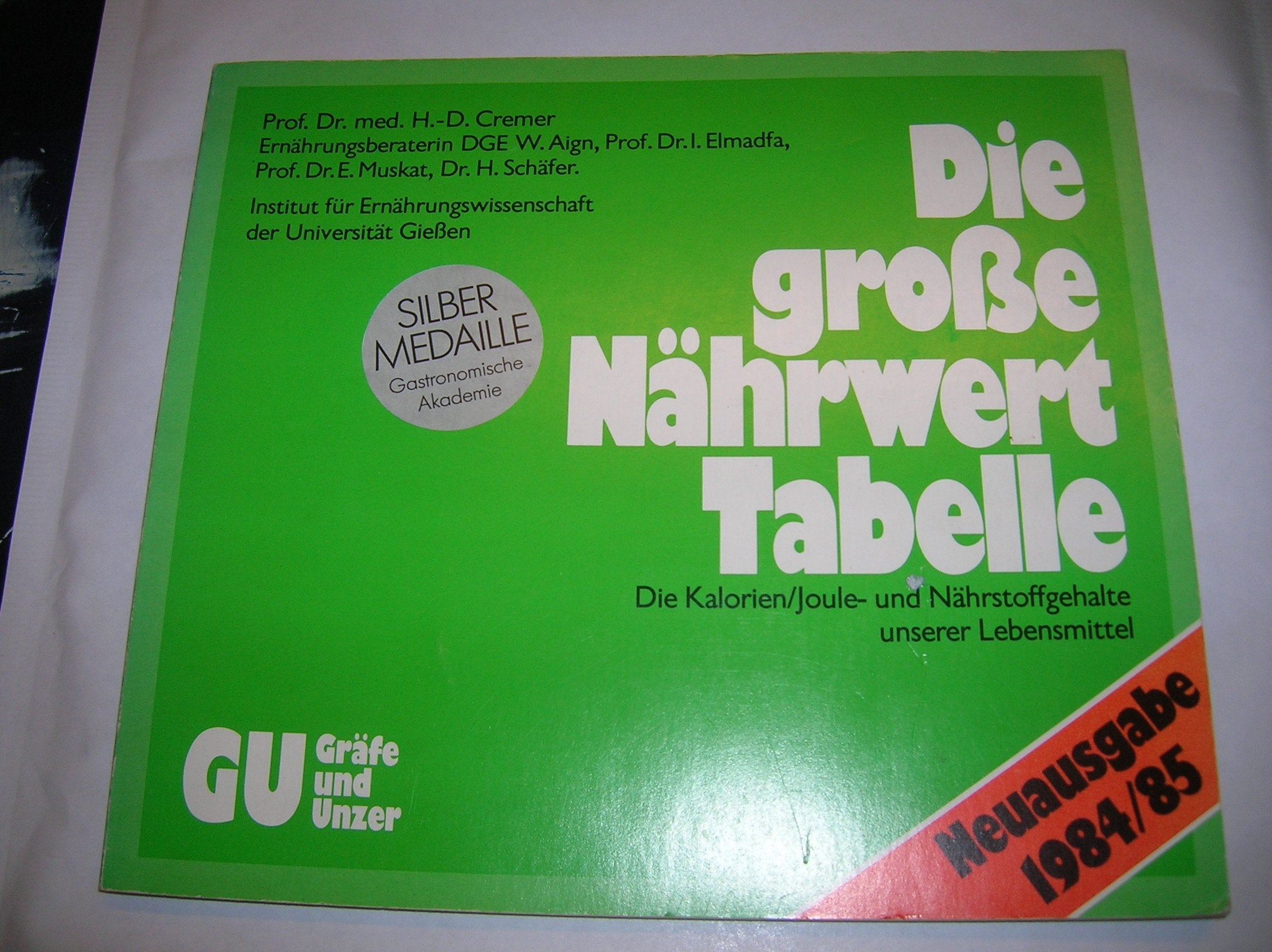 Die große Nährwert-Tabelle. Die Kalorien-, Joule- und Nährstoffgehalte unserer Lebensmittel. Books