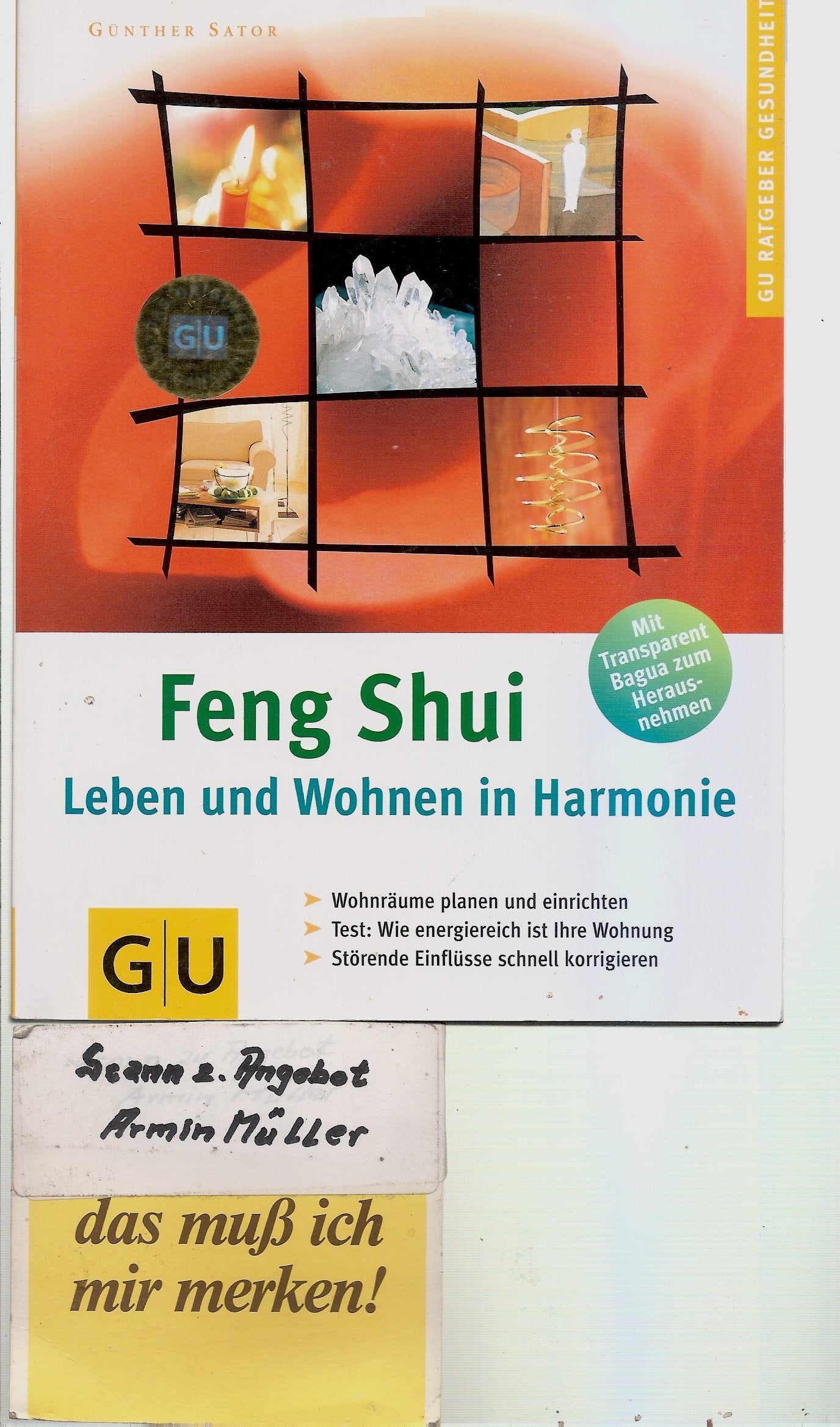 Feng Shui - Leben und Wohnen in Harmonie: Wohnräume planen und einrichten. Test: Wie energiereich ist Ihre Wohnung. Störende Einflüsse schnell korrigieren (GU Körper & Seele Ratgeber Gesundheit) Religion & Esotericism