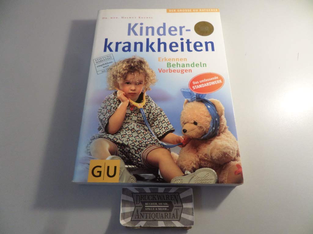Kinderkrankheiten: Erkennen - Behandeln - Vorbeugen. Das umfassende Standardwerk Health, Nutrition & Fitness