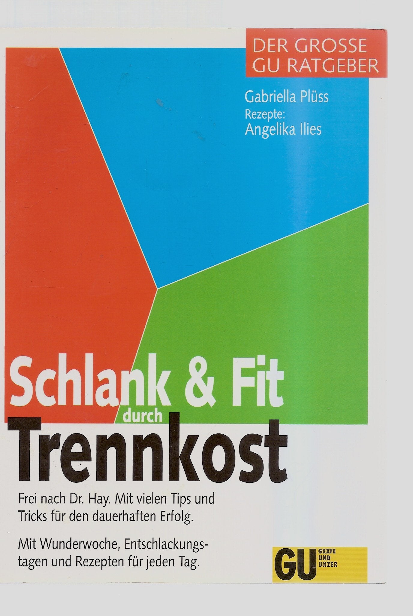 Schlank und Fit durch Trennkost Health, Nutrition & Fitness