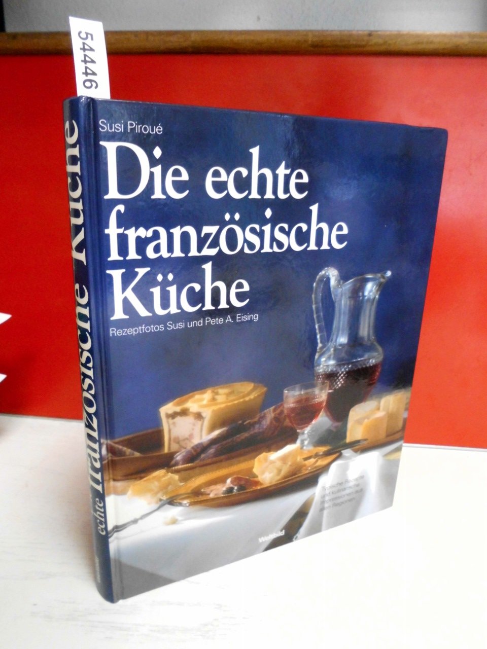 Die echte französische Küche. Typische Rezepte und kulinarische Impressionen aus allen Regionen Leisure, Home & Garden