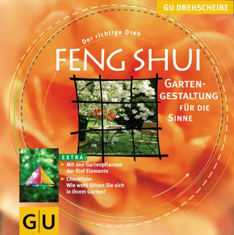Feng Shui - Gartengestaltung für die Sinne (GU Altproduktion HHG) Books