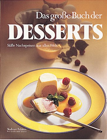 Das große Buch der Desserts Cooking & Enjoying Books