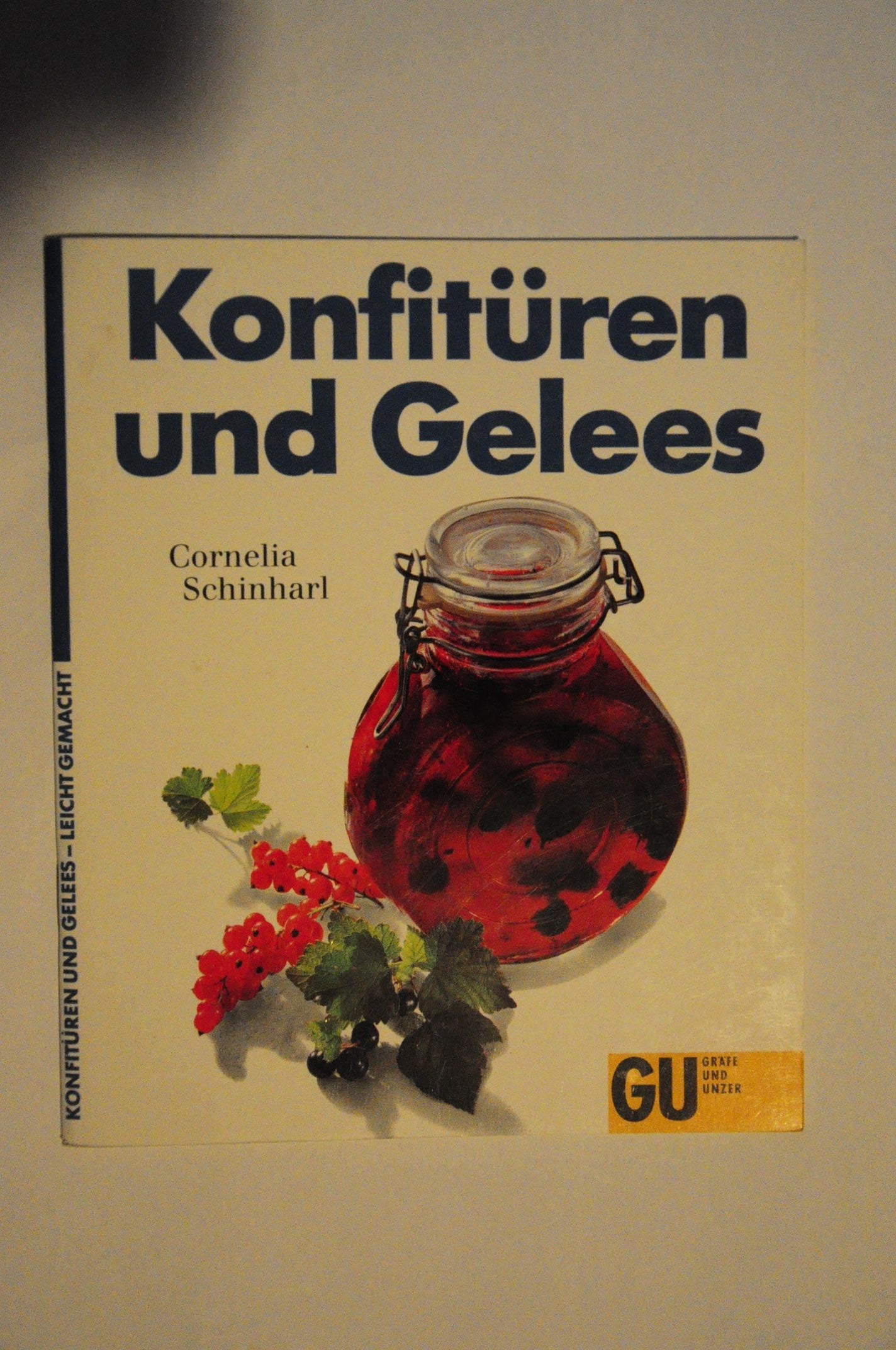 Konfitüren und Gelees leicht gemacht Cooking & Enjoying