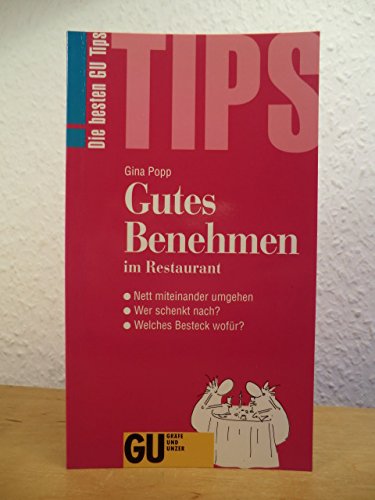 Die besten GU Tips: Gutes Benehmen im Restaurant. Nett miteinander umgehen - Wer schenkt nach? - Welches Besteck wofür? Lifestyle