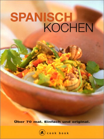 Spanisch kochen Cooking & Enjoying