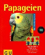 Papageien richtig pflegen und verstehen Pets