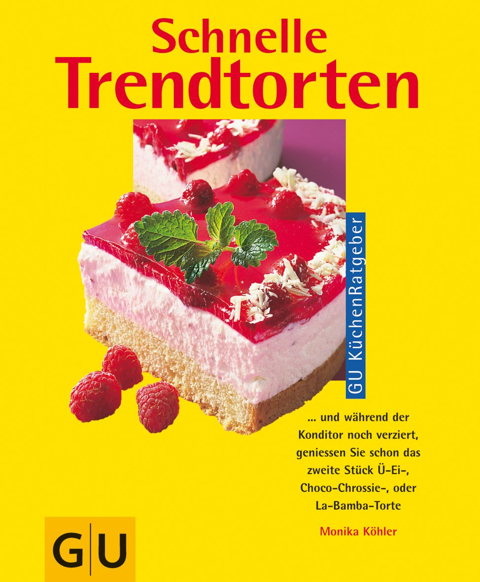 Schnelle Trendtorten Cooking & Enjoying