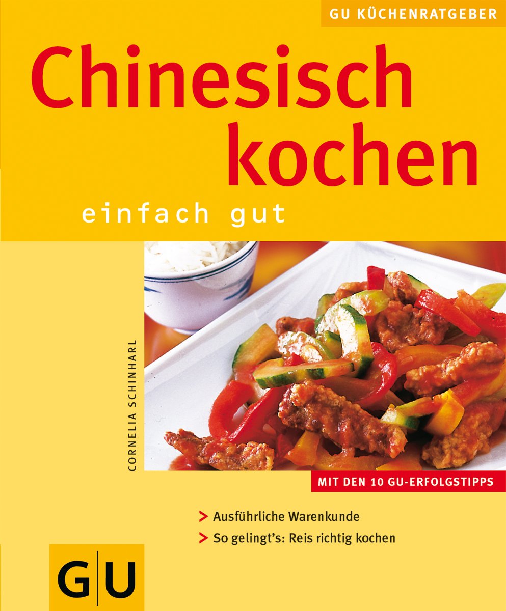 Chinesisch kochen - einfach gut. Cooking & Enjoying