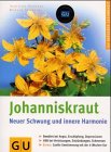 Johanniskraut - Neuer Schwung und innere Harmonie (GU Ratgeber Gesundheit) Self-help