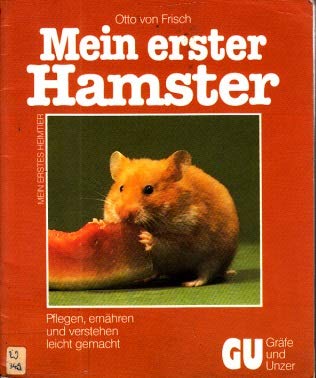 Mein erster Hamster. Pflegen, ernähren und verstehen leicht gemacht Pets
